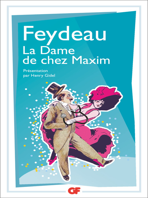 Title details for La Dame de chez Maxim by Georges Feydeau - Wait list